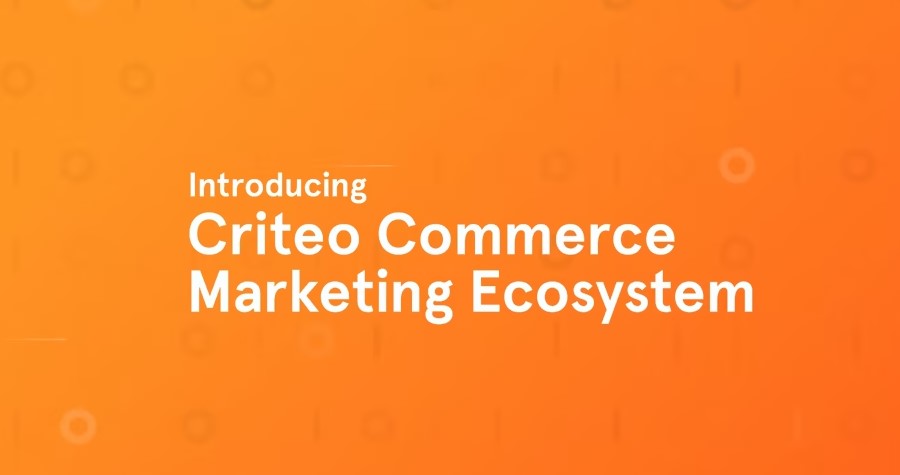 Criteo Commerce Marketing Ecosystem