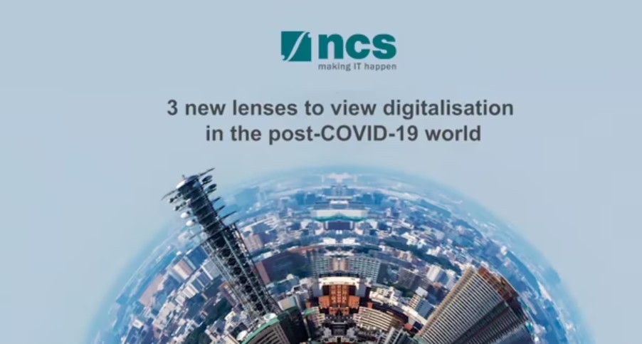 NCS 3 New Lenses to View Digitalisation in the Post-COVID-19 World